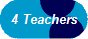4 Teachers