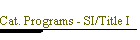 Cat. Programs - SI/Title I