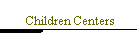 Children Centers