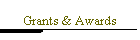 Grants & Awards