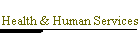Health & Human Services