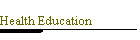 Health Education