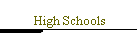 High Schools