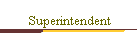Superintendent