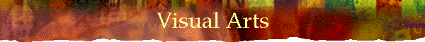 Visual Arts
